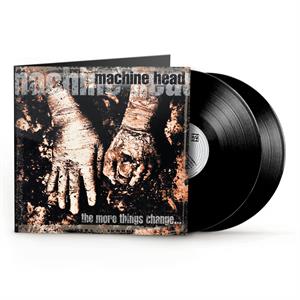 Machine Head - More Things Change...