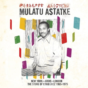 Astatke, Mulatu - New York - Addis - London