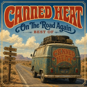 Canned Heat - On the Road Again - Be...