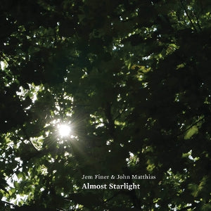 Finer, Jem & John Matt... - Almost Starlight