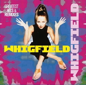 Whigfield - Greatest Hits & Re...