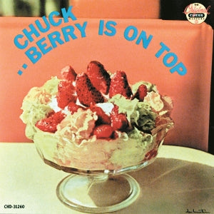 BERRY, CHUCK - BERRY IS ON TOP