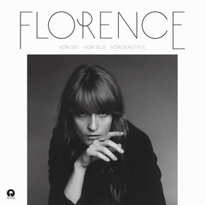 Florence + the Machine - How Big, How Blue, How...