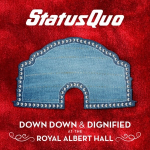 Status Quo - Down Down & Dignified (Compact Disc)