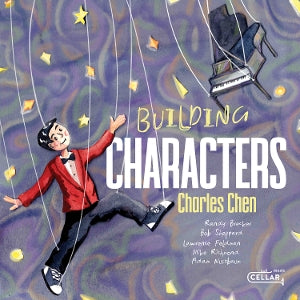 Chen, Charles - Building Characters (Compact Disc)