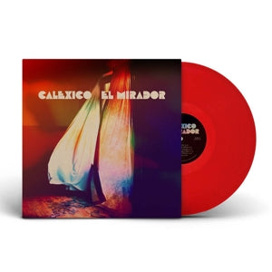 Calexico - El Mirador
