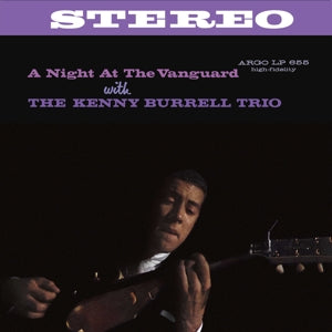 BURRELL, KENNY - A NIGHT AT THE VANGUARD
