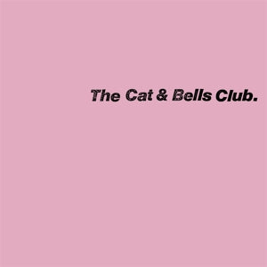 Cat & Bells Club - Cat & Bells Club