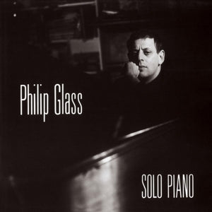 GLASS, PHILIP - SOLO PIANO