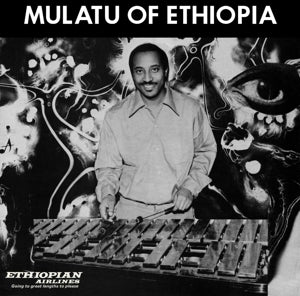 Astatke, Mulatu - Mulatu of Ethiopia