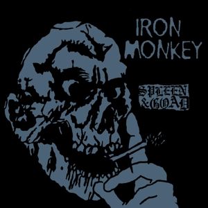 IRON MONKEY - SPLEEN AND GOAD