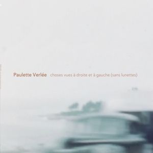 Verlee, Paulette - Choses Vues a Droite E...