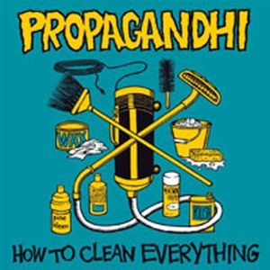 How To Clean Everything (Re-Issue)