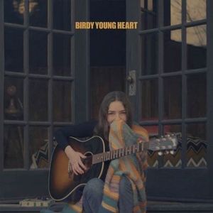 BIRDY - YOUNG HEART