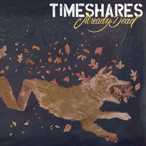 Timeshares - Already Dead