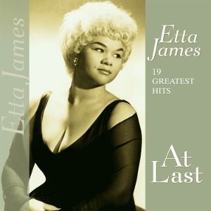 JAMES, ETTA - AT LAST:19 GREATEST HITS