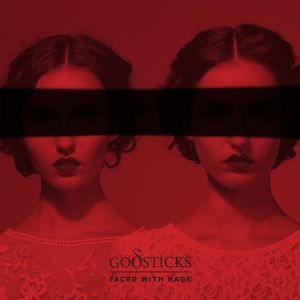 GODSTICKS - FACED WITH RAGE