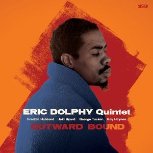 ERIC DOLPHY QUINTET - OUTWARD BOUND