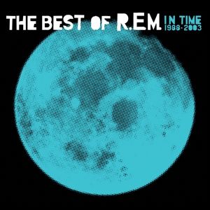 In Time: the Best of R.E.M. 1988-2003