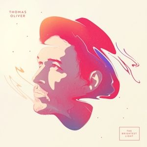 OLIVER, THOMAS - BRIGHTEST LIGHT