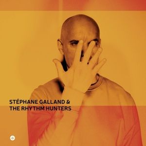 Stephane Galland & the Rhythm Hunters