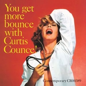 Counce, Curtis - You Get More Bounce Wi...